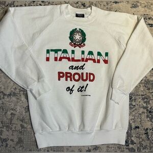Vintage “Italian and Proud of It” Crewneck Sweatshirt Size L Fits M